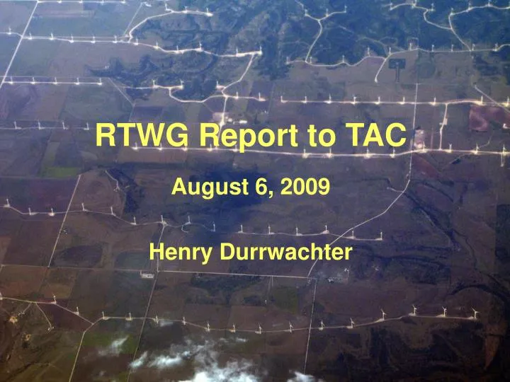 rtwg report to tac