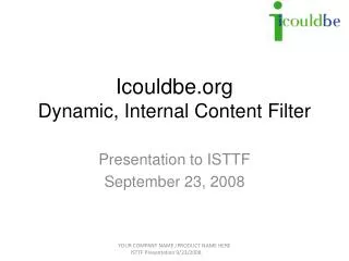 Icouldbe Dynamic, Internal Content Filter
