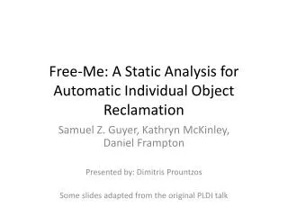 Free-Me: A Static Analysis for Automatic Individual Object Reclamation