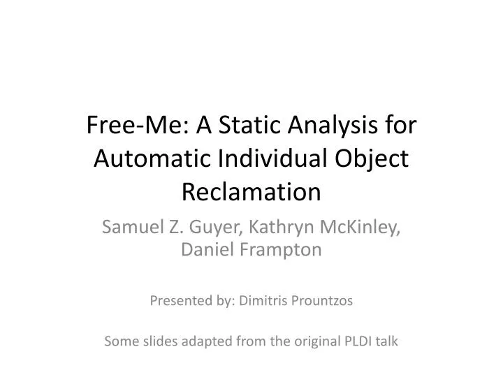 free me a static analysis for automatic individual object reclamation
