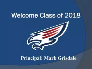 Welcome Class of 2018