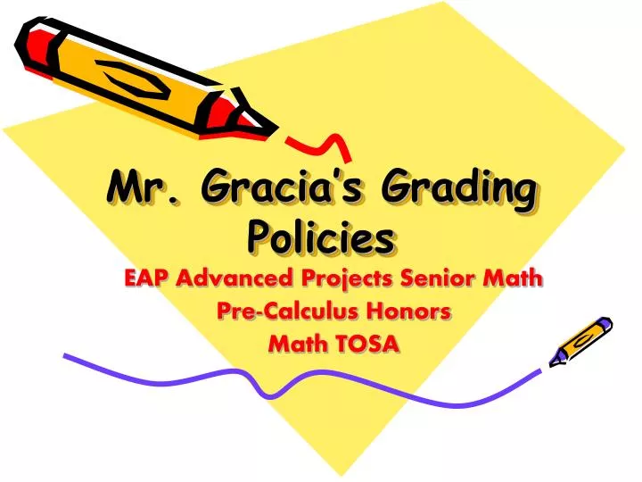 mr gracia s grading policies