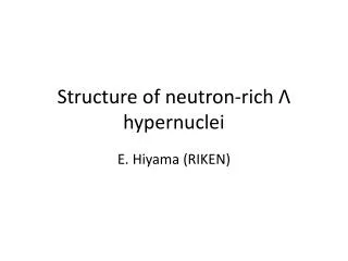 Structure of neutron-rich ? hypernuclei