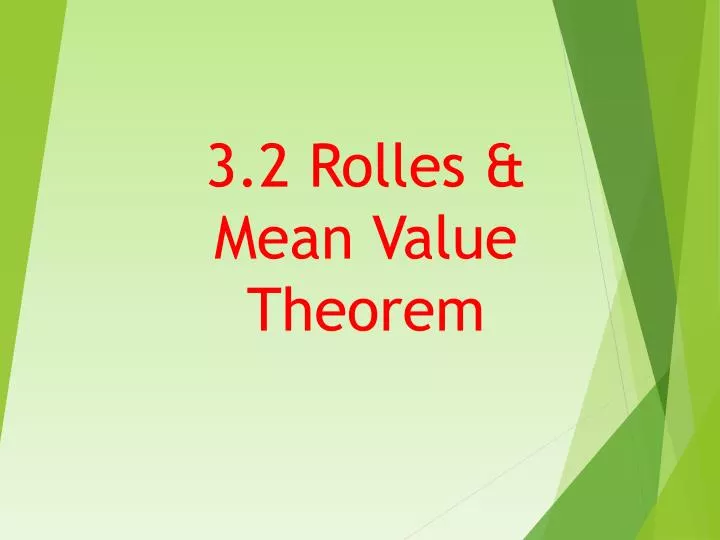 3 2 rolles mean value theorem