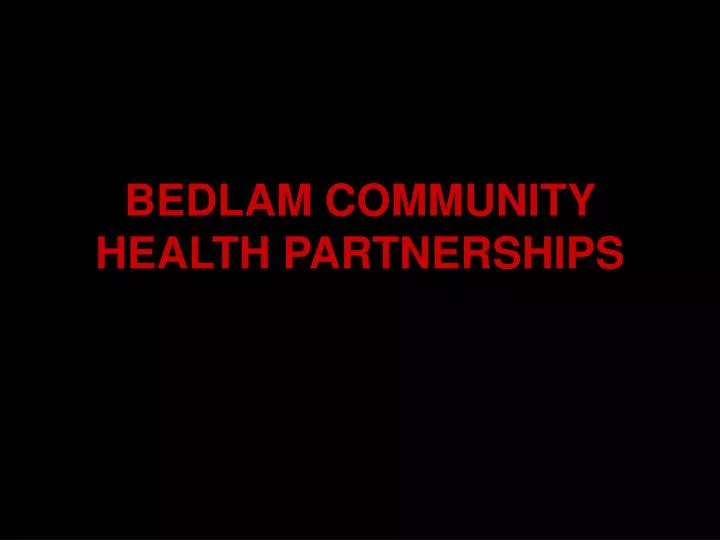 bedlam community health partnerships