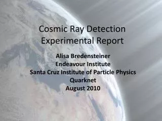 Cosmic Ray Detection Experimental Report