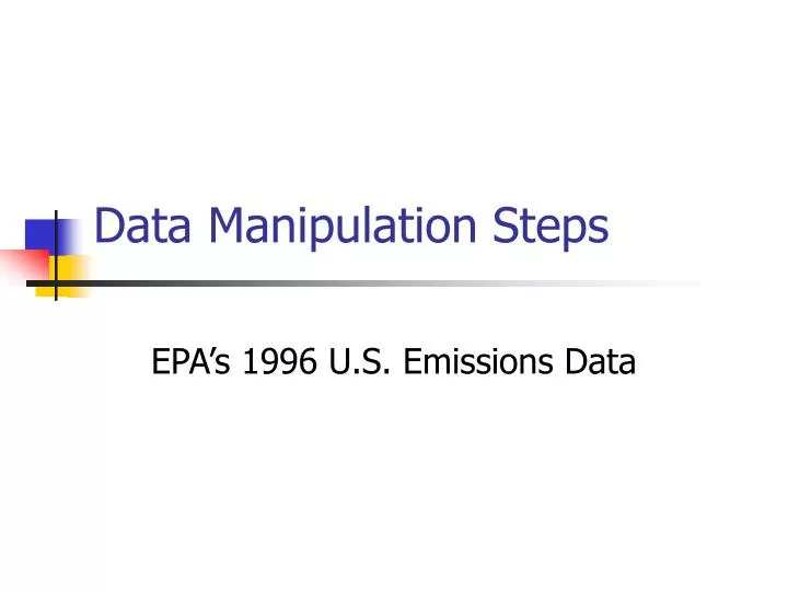 data manipulation steps