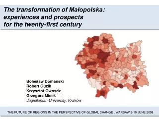 The transformation of Ma?opolska : experiences and prospects for the twenty-first century