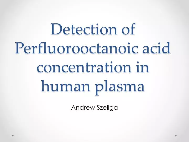 detection of perfluorooctanoic acid concentration in human plasma