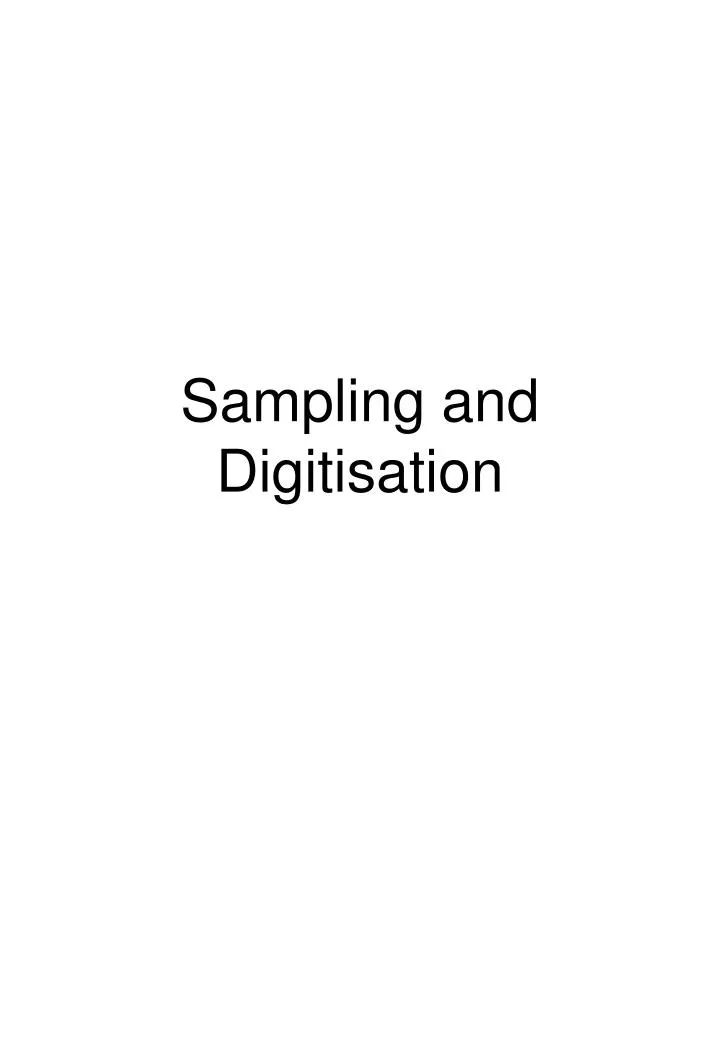 sampling and digitisation