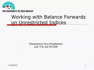 Working with Balance Forwards on Unrestricted Indices
