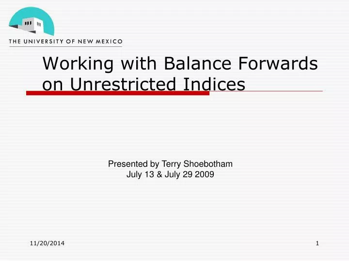 working with balance forwards on unrestricted indices