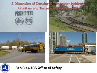 Ron Ries, FRA Office of Safety