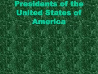 Presidents of the United States of America