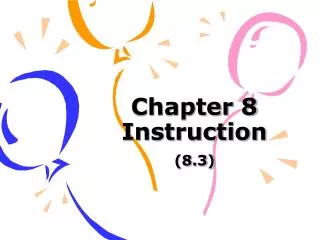 Chapter 8 Instruction