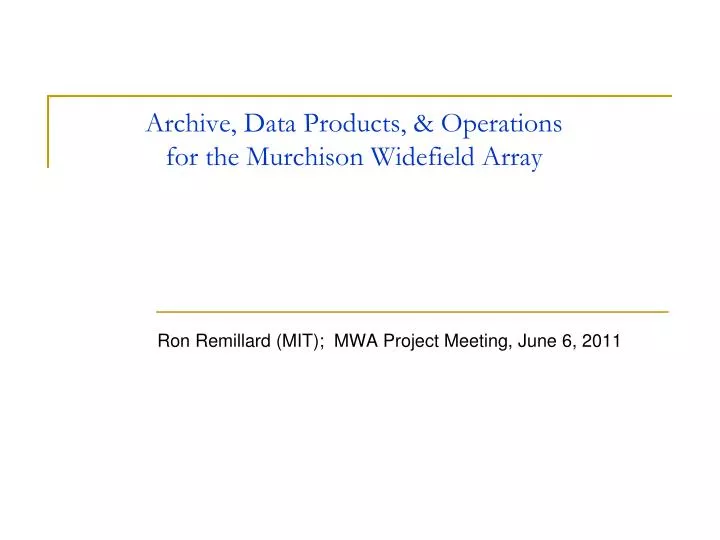 archive data products operations for the murchison widefield array