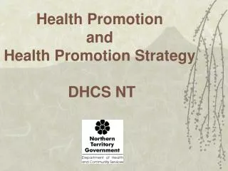 Health Promotion and Health Promotion Strategy DHCS NT