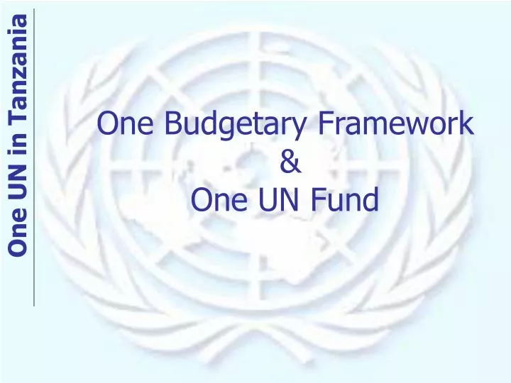 one budgetary framework one un fund