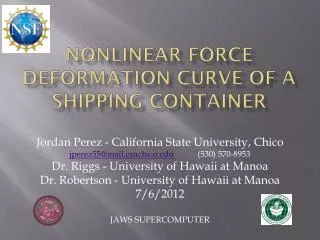 Nonlinear Force deformation curve of a shipping container