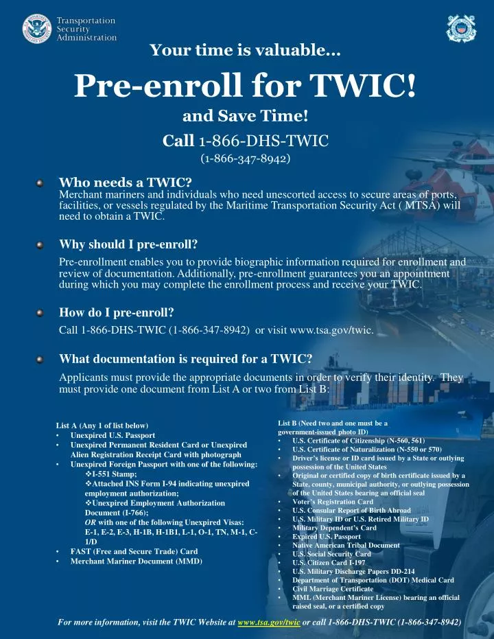 your time is valuable pre enroll for twic and save time call 1 866 dhs twic 1 866 347 8942