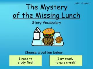 The Mystery of the Missing Lunch