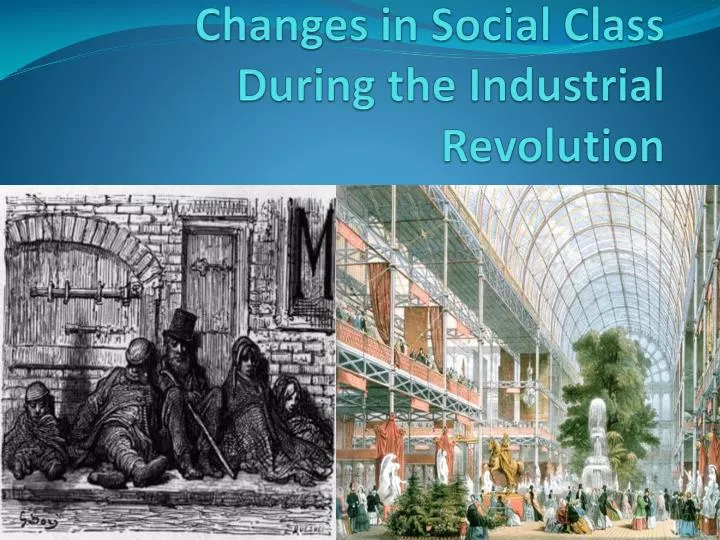 changes in social class during the industrial revolution