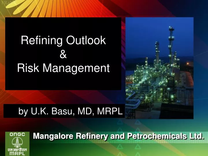 refining outlook risk management