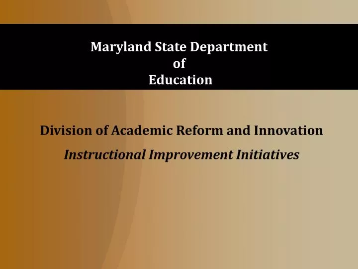 division of academic reform and innovation instructional improvement initiatives