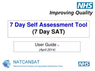 7 Day Self Assessment Tool (7 Day SAT)