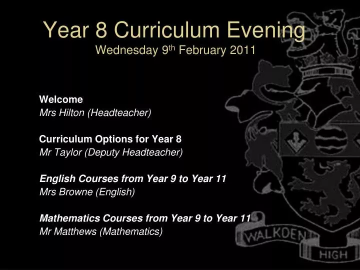 year 8 curriculum evening wednesday 9 th february 2011