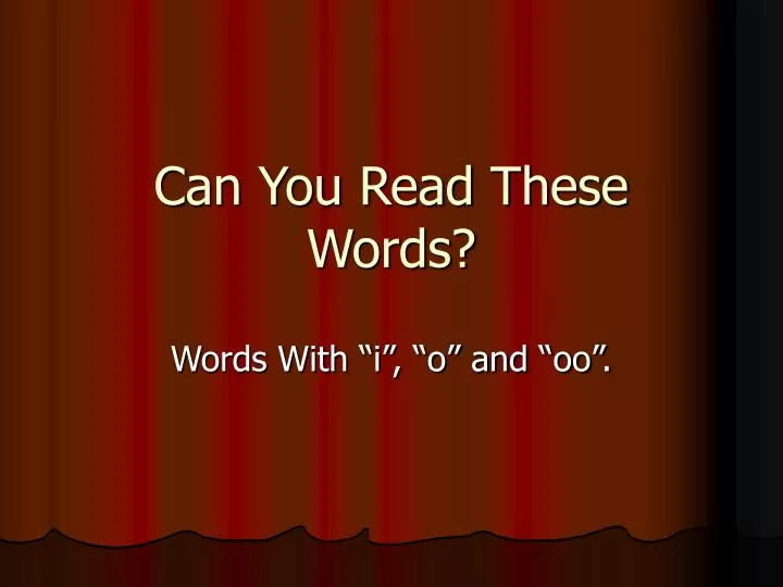 can you read these words