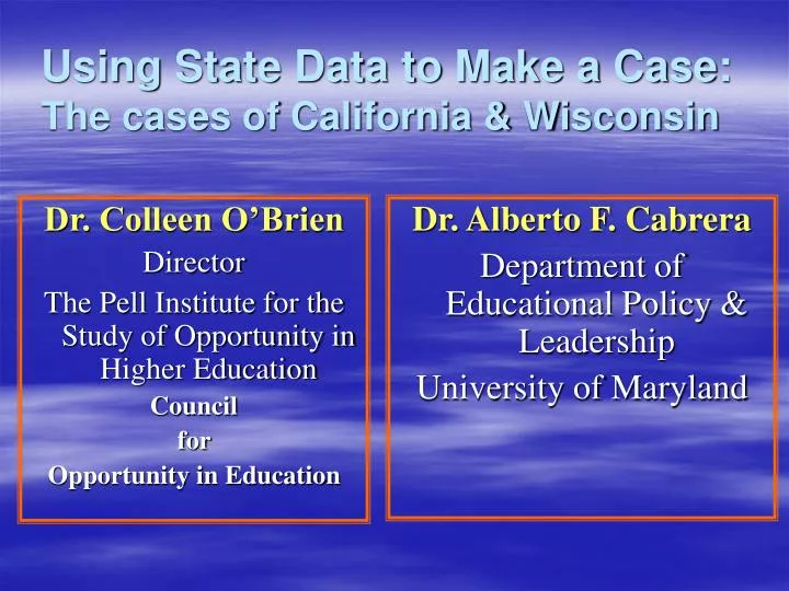 using state data to make a case the cases of california wisconsin