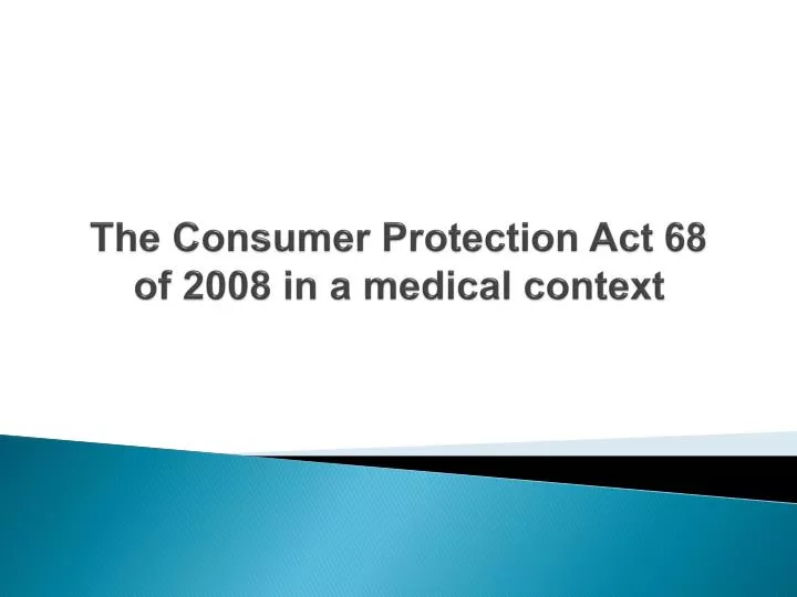 the consumer protection act 68 of 2008 in a medical context