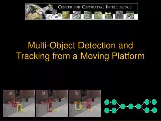 Multi-Object Detection and Tracking from a Moving Platform