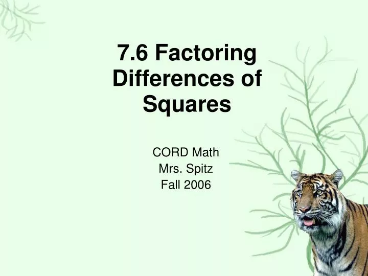 7 6 factoring differences of squares