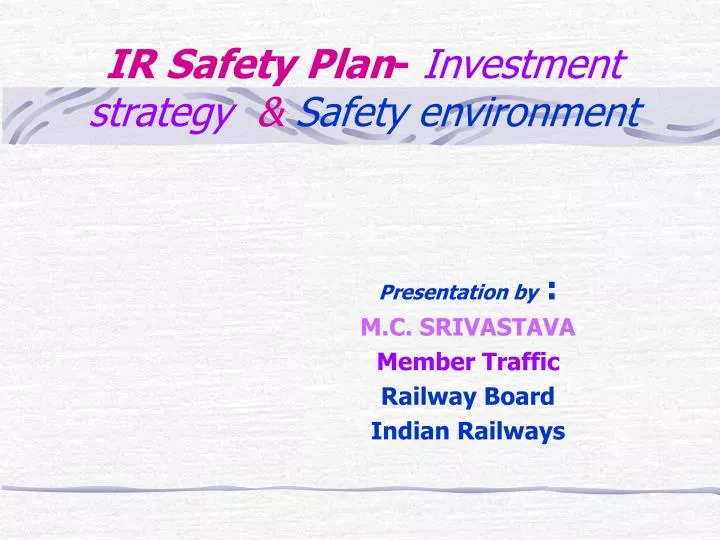 ir safety plan investment strategy safety environment