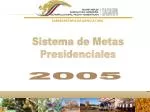 Sistema de Metas Presidenciales - slide 1