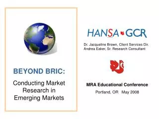 BEYOND BRIC: Conducting Market Research in Emerging Markets