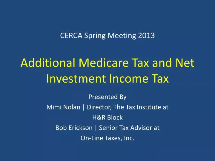 cerca spring meeting 2013 additional medicare tax and net investment income tax