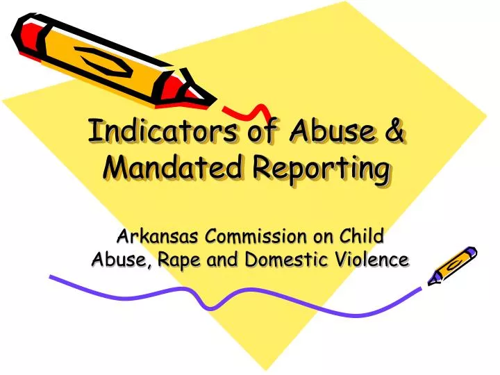indicators of abuse mandated reporting