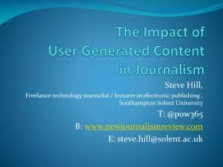 The Impact of User Generated Content in Journalism