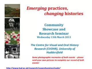 Emerging practices, changing histories
