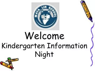 Welcome Kindergarten Information Night