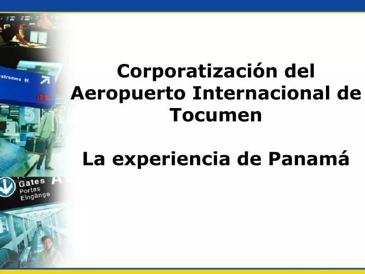 corporatizaci n del aeropuerto internacional de tocumen la experiencia de panam
