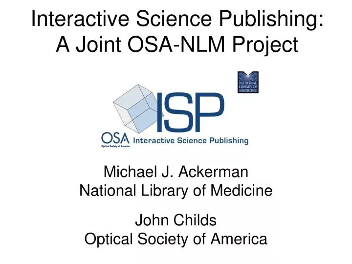 interactive science publishing a joint osa nlm project