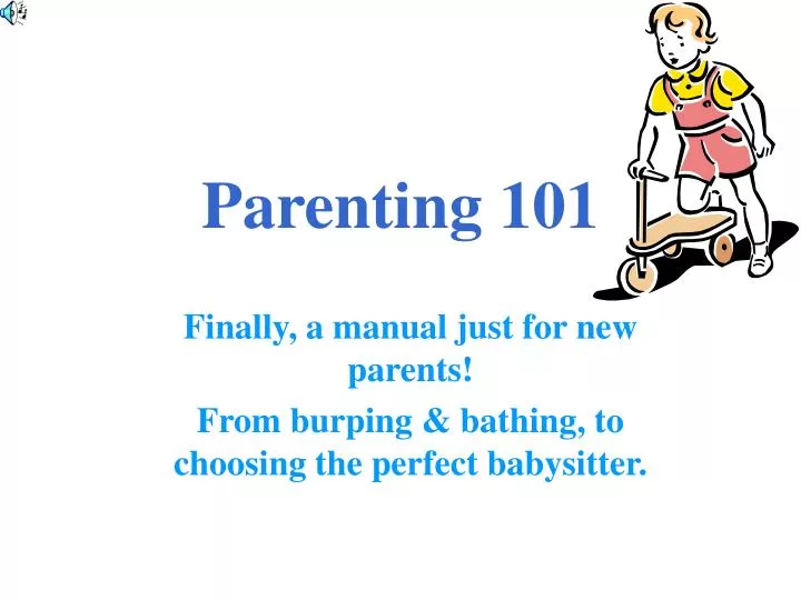 parenting 101