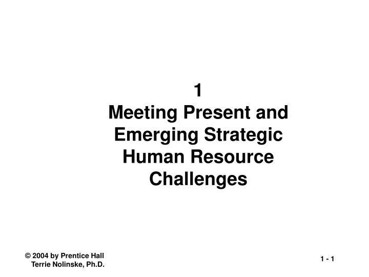 1 meeting present and emerging strategic human resource challenges