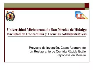 Universidad Michoacana de San Nicolas de Hidalgo Facultad de Contaduría y Ciencias Administrativas