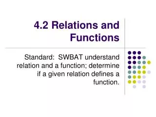 4.2 Relations and Functions