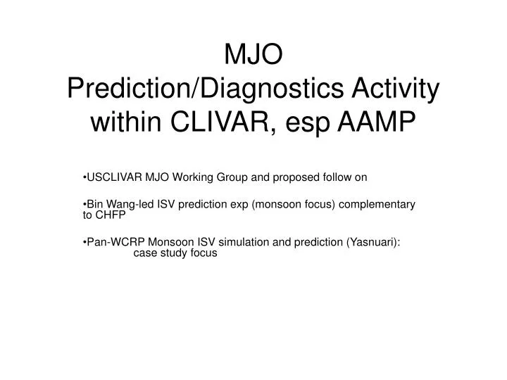 mjo prediction diagnostics activity within clivar esp aamp
